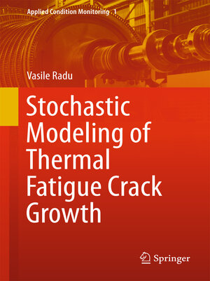 cover image of Stochastic Modeling of Thermal Fatigue Crack Growth